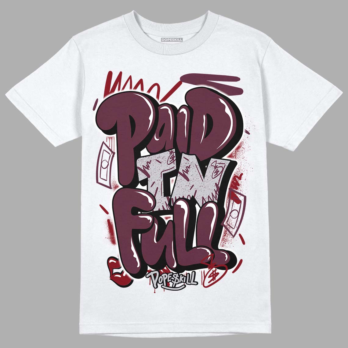 Burgundy 5s DopeSkill T-Shirt New Paid In Full Graphic