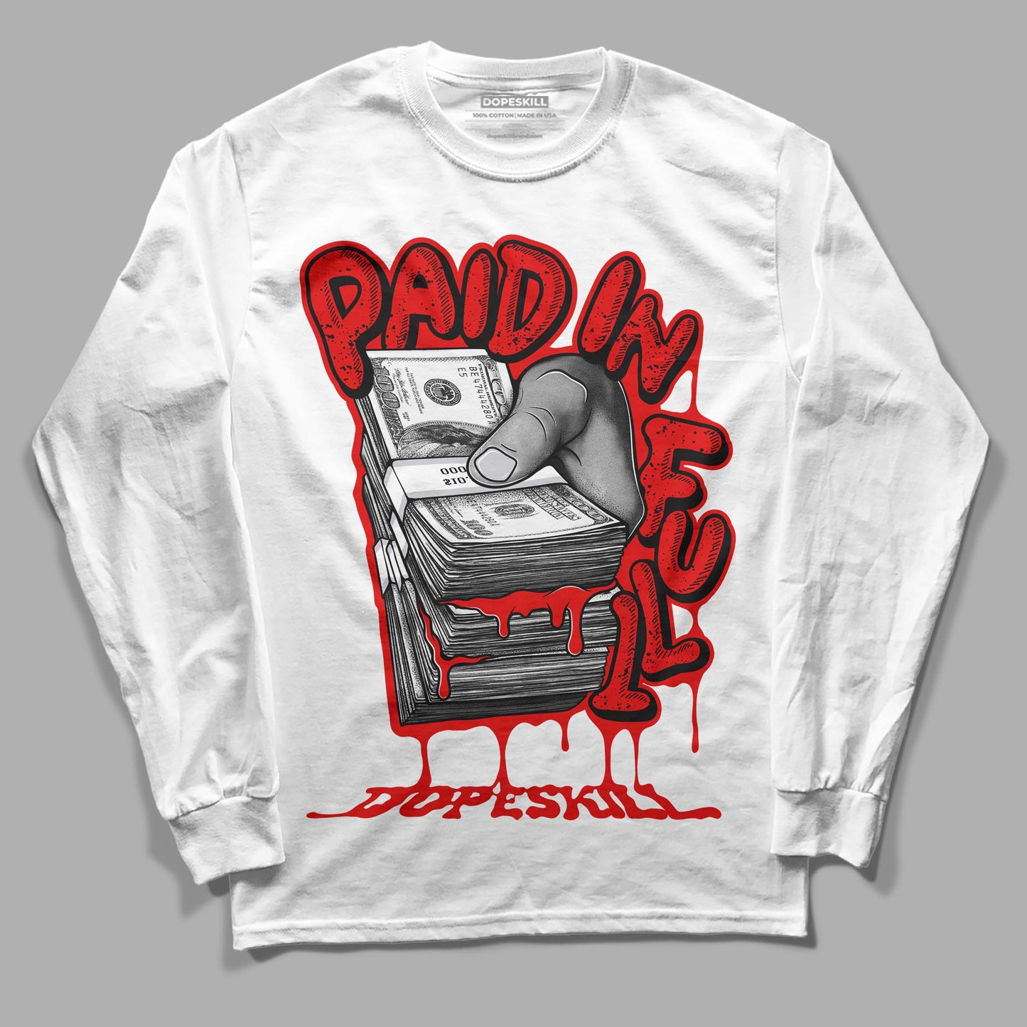 Red Cement 4S DopeSkill Long Sleeve T-Shirt Paid In Full Graphic