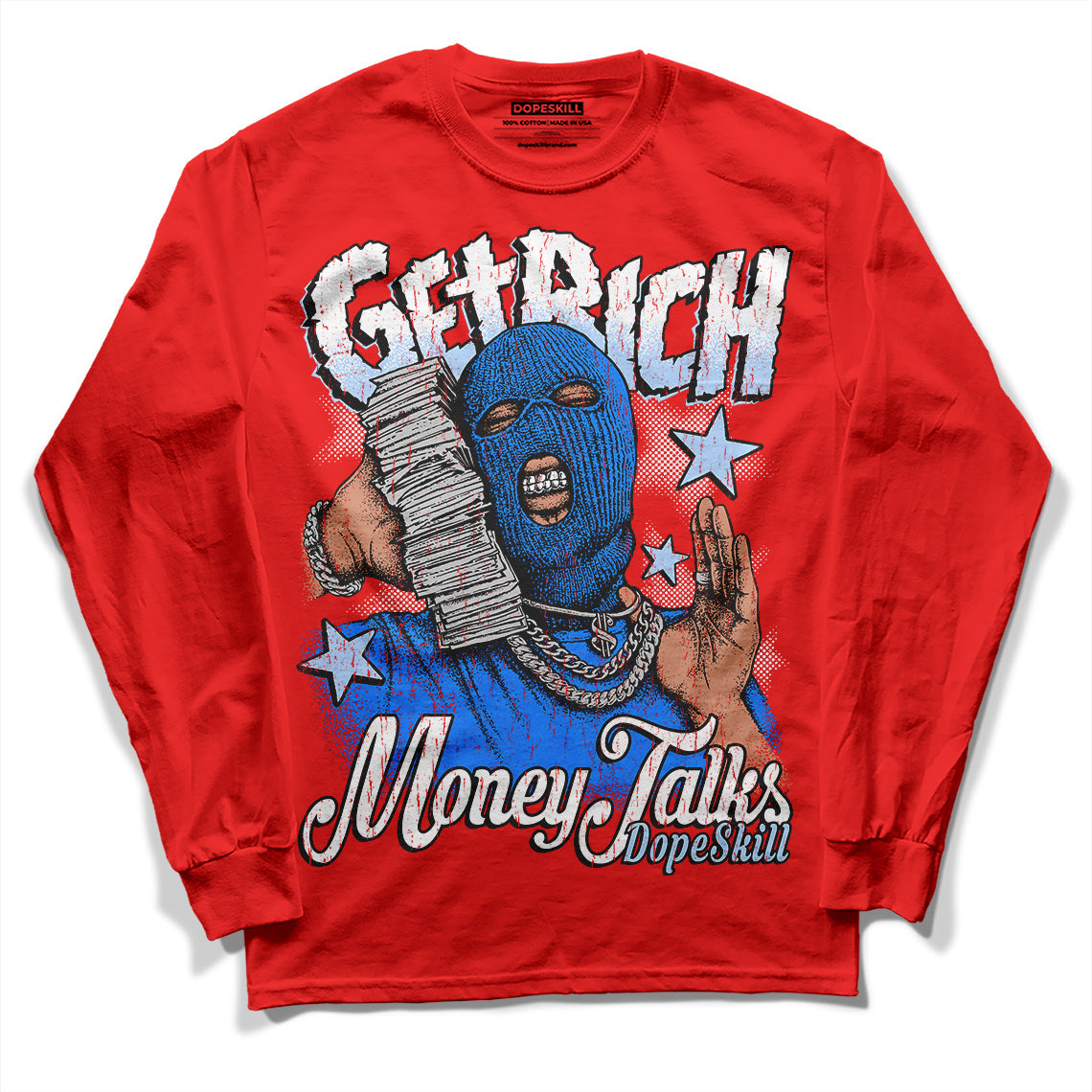 Cherry 11s DopeSkill Varsity Red Long Sleeve T-Shirt Get Rich Graphic