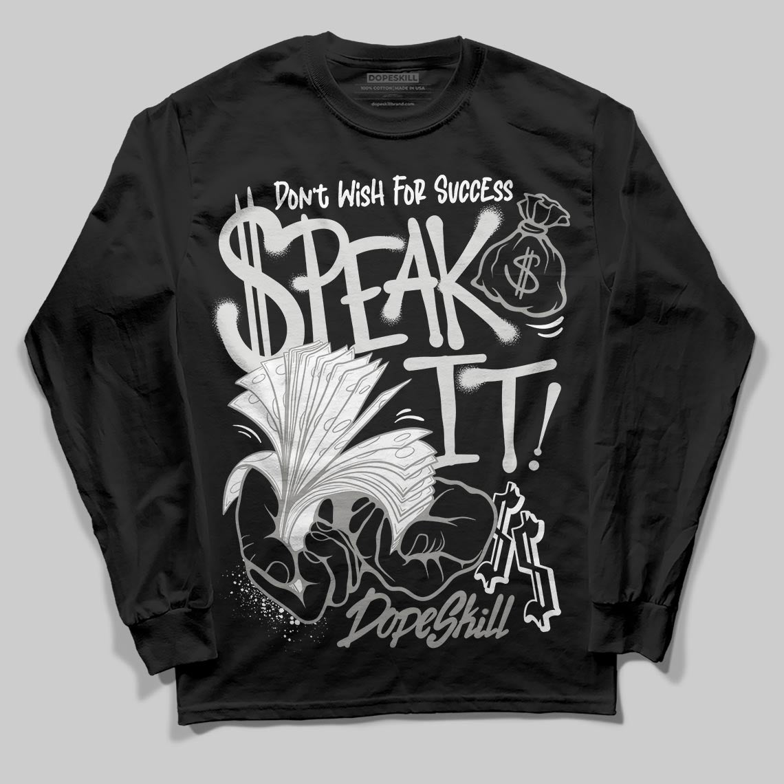 Pure Money 3s DopeSkill Long Sleeve T-Shirt Speak It Graphic