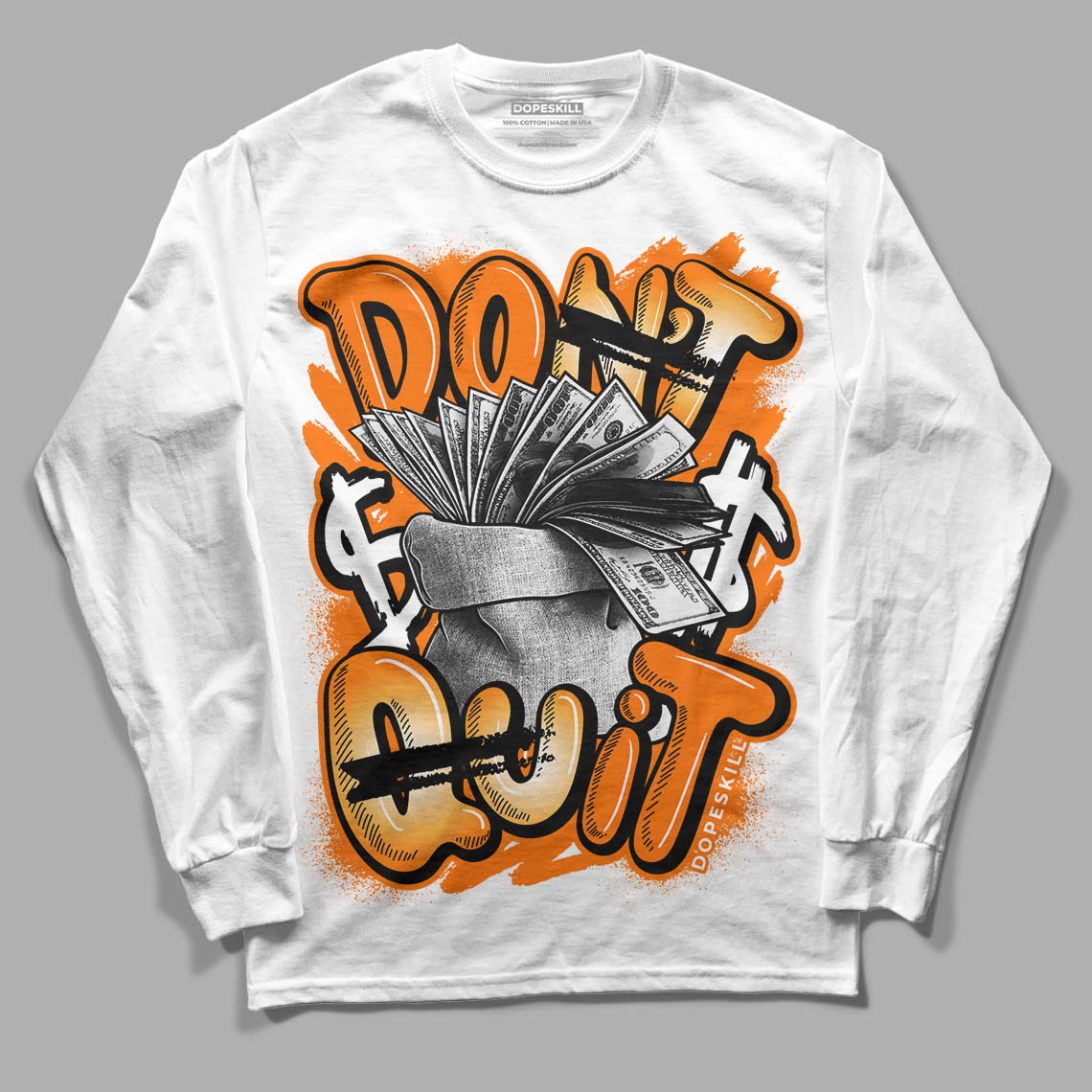 Dunk Low Magma Orange DopeSkill Long Sleeve T-Shirt Don't Quit Graphic