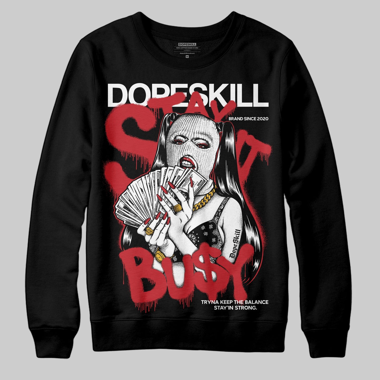 Bred 11s DopeSkill Sweatshirt Stay It Busy Graphic
