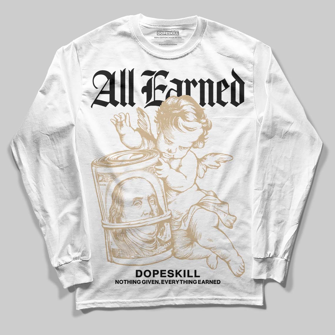 TAN Collection DopeSkill Long Sleeve T-Shirt All Earned Graphic