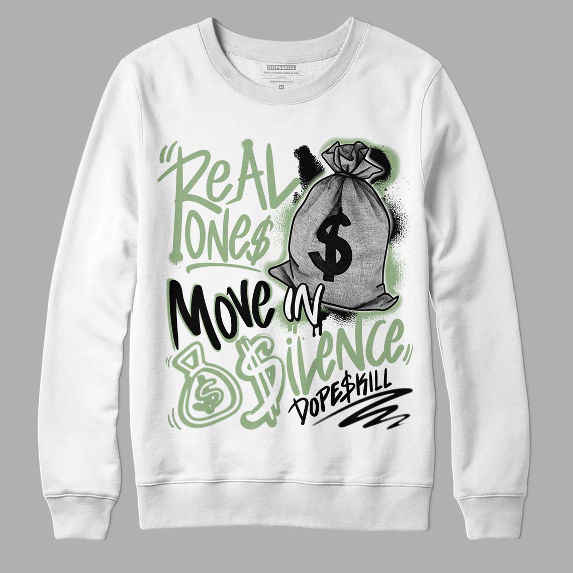 Seafoam 4s DopeSkill Sweatshirt Real Ones Move In Silence Graphic