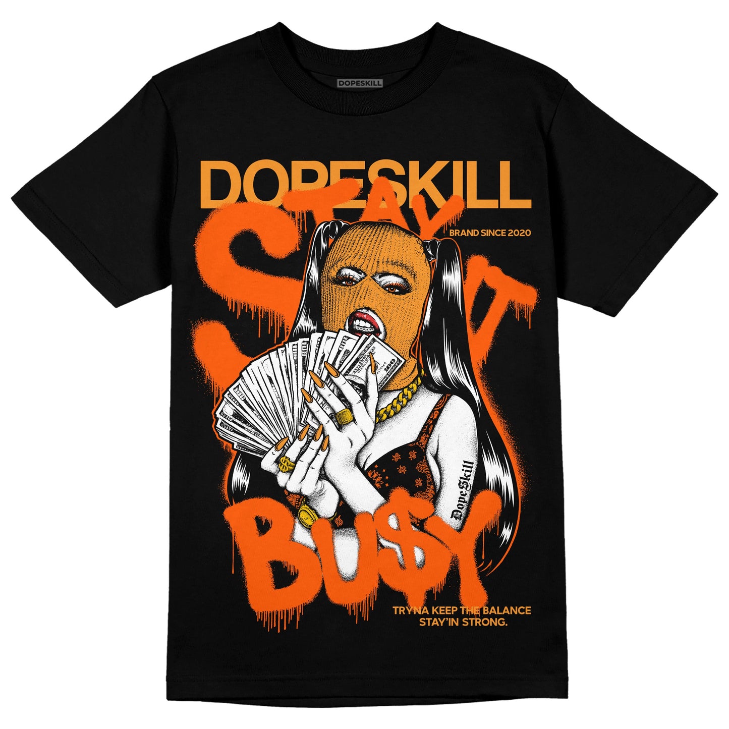 Brilliant Orange 12s DopeSkill T-Shirt Stay It Busy Graphic
