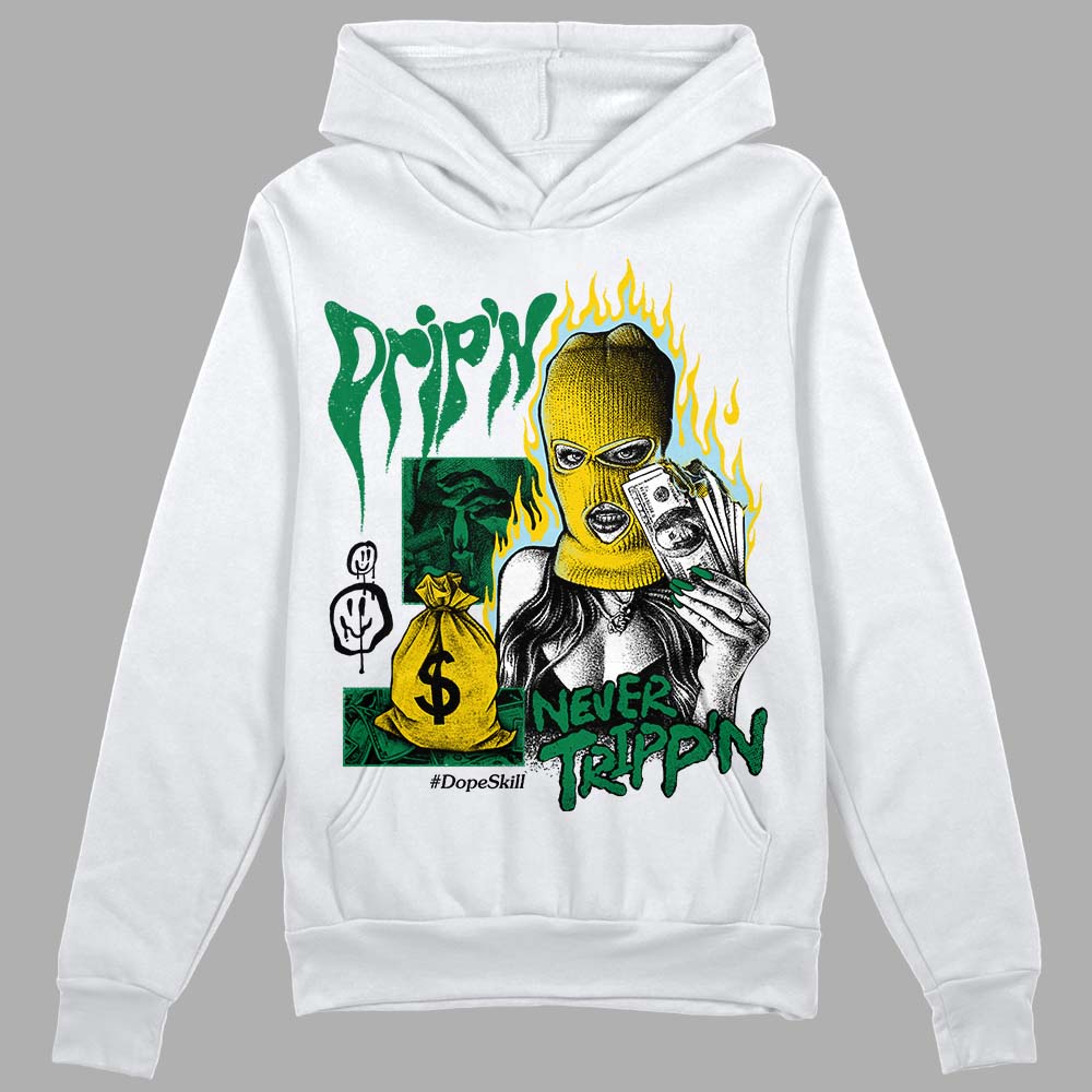 Lucky Green 5s DopeSkill Hoodie Sweatshirt Drip'n Never Tripp'n Graphic