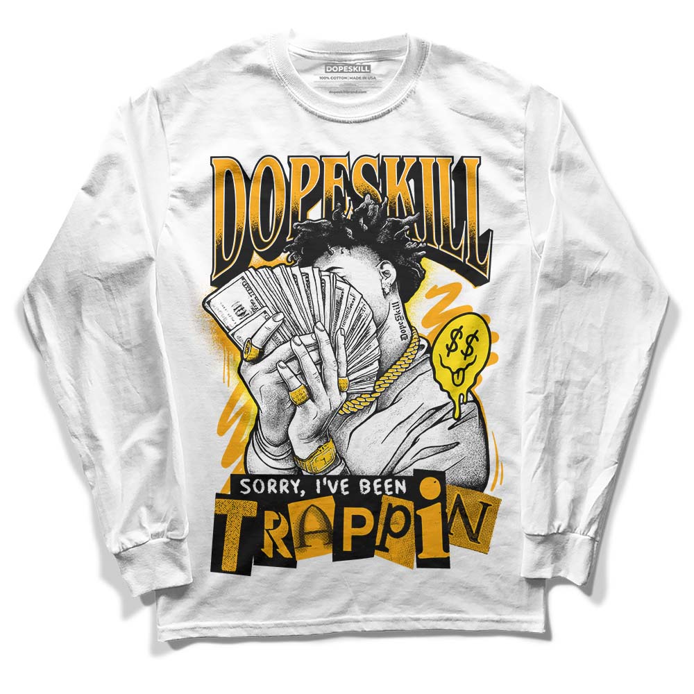 Black Taxi 12s DopeSkill Long Sleeve T-Shirt Sorry I've Been Trappin Graphic