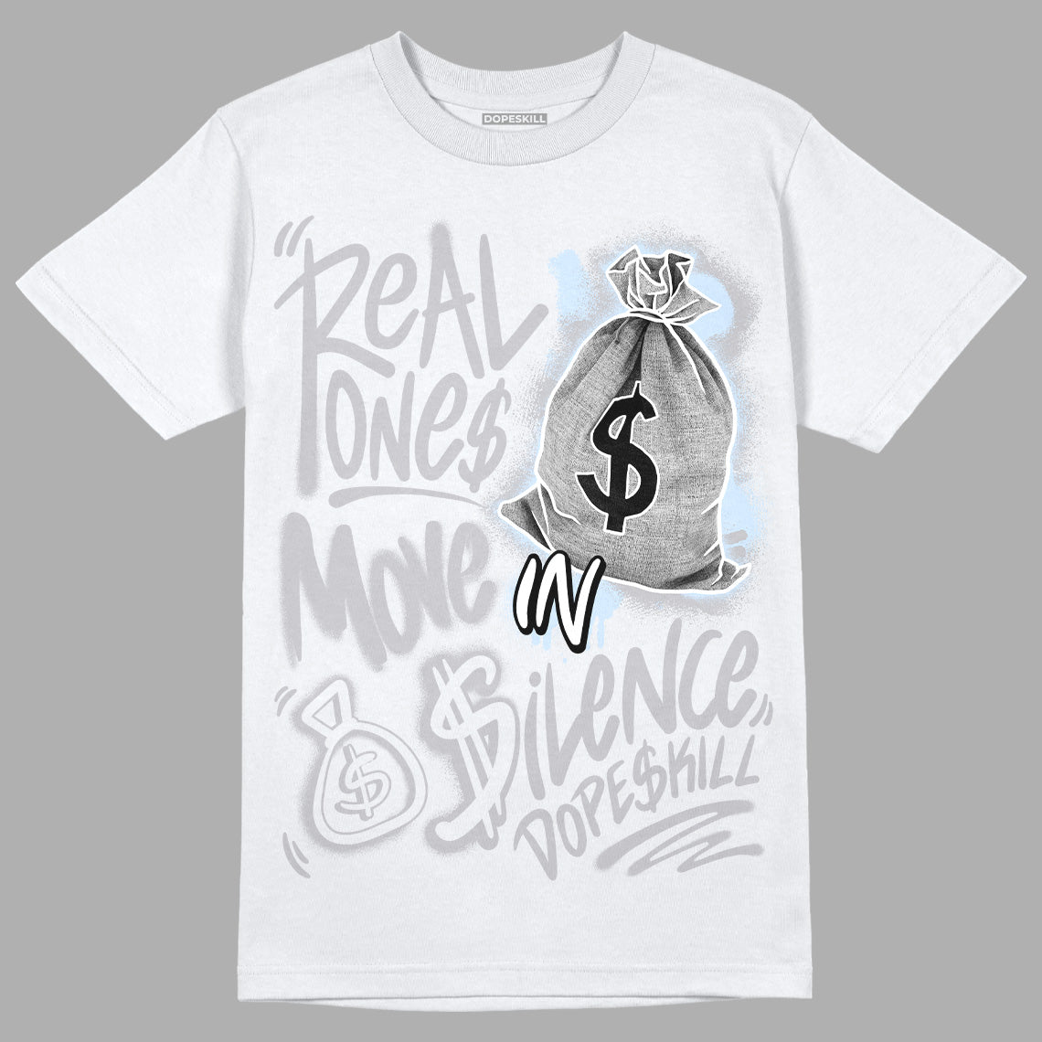 Cement Grey 11s DopeSkill T-Shirt Real Ones Move In Silence Graphic