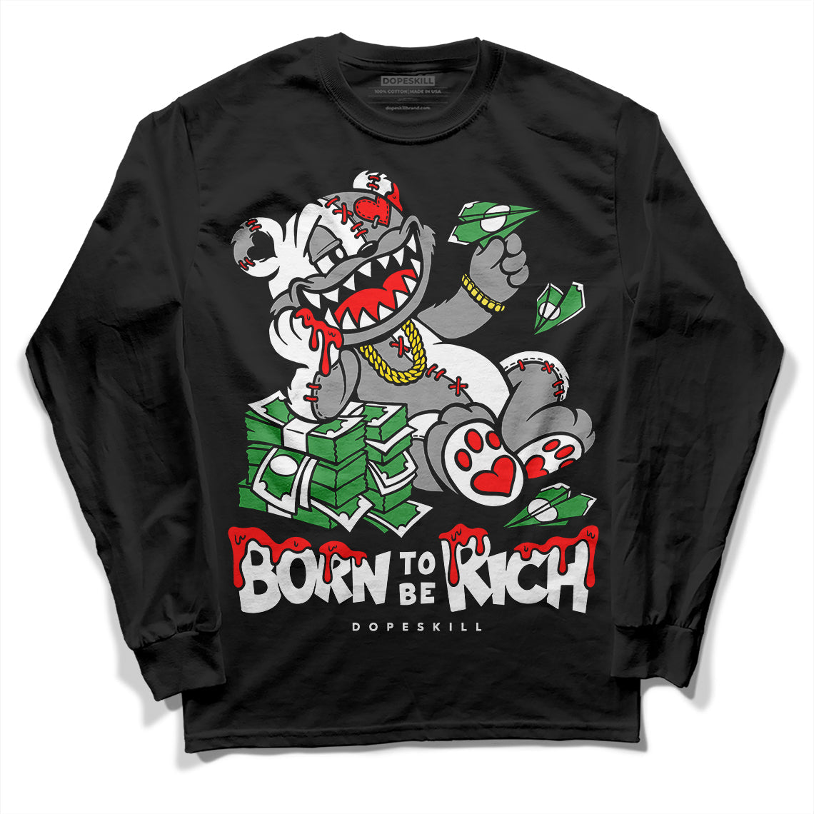 Black and White Collection DopeSkill Long Sleeve T-Shirt Born To Be Rich Graphic