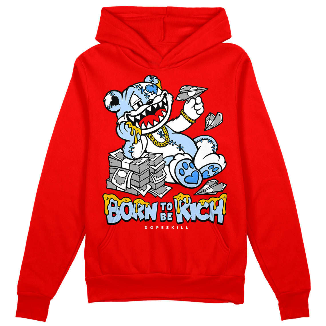 Cherry 11s DopeSkill Varsity Red Hoodie Sweatshirt Born To Be Rich Graphic