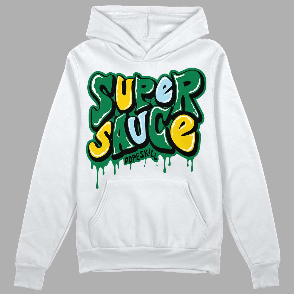 Lucky Green 5s DopeSkill Hoodie Sweatshirt Super Sauce Graphic