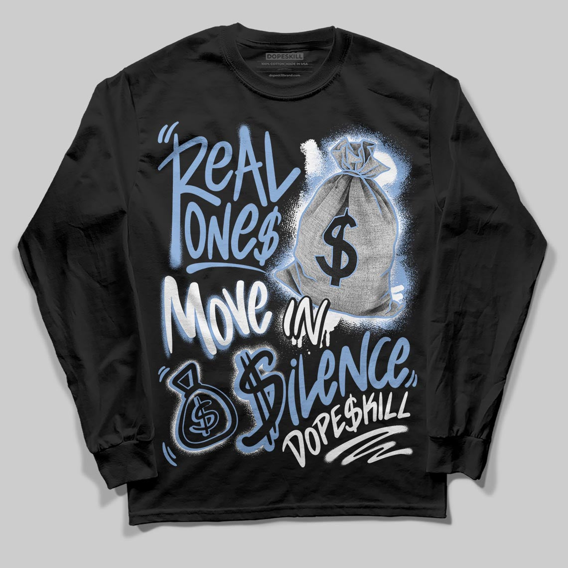 Forget Me Not 4s DopeSkill Long Sleeve T-Shirt Real Ones Move In Silence Graphic