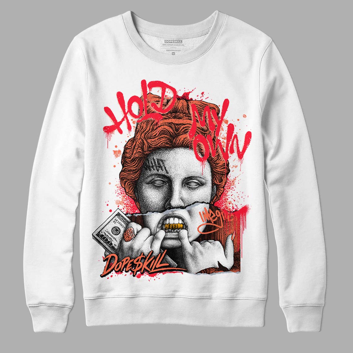 Crimson Bliss 5s DopeSkill Sweatshirt Hold My Own Graphic