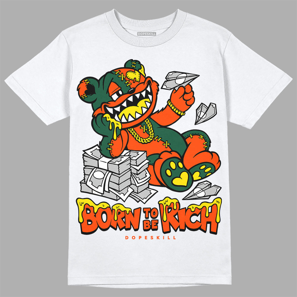 Dunk Team Dark Green Orange DopeSkill T-Shirt Born To Be Rich Graphic
