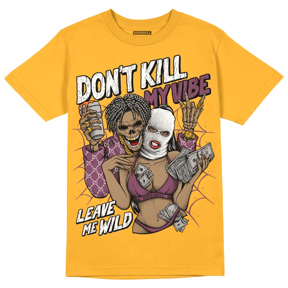 Brotherhood 1s High OG DopeSkill University Gold T-shirt Don't Kill My Vibe Graphic