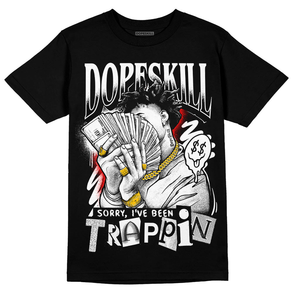 Dunk Low Panda White Black DopeSkill T-Shirt Sorry I've Been Trappin Graphic