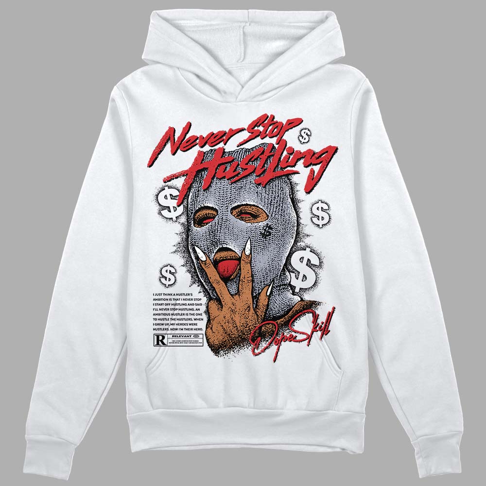 Bred Reimagined 4s DopeSkill Hoodie Sweatshirt Never Stop Hustling Graphic