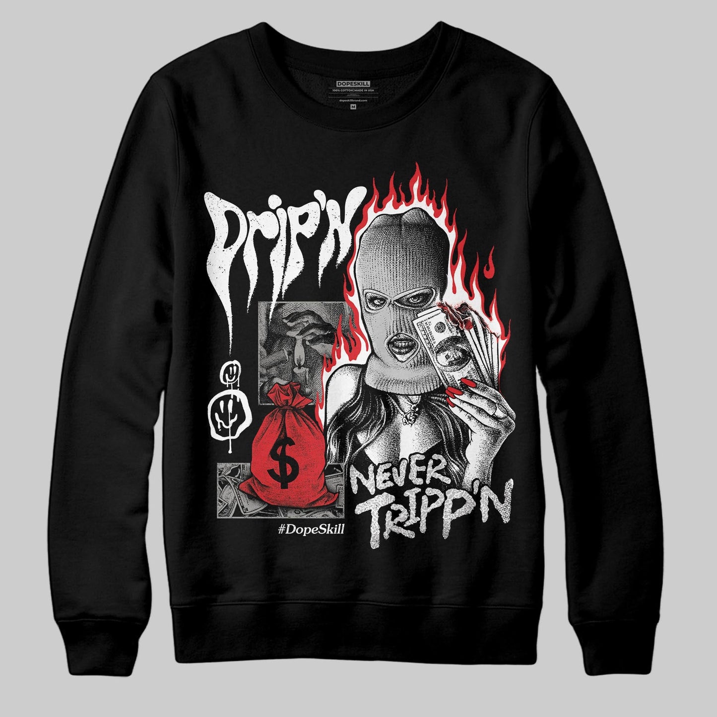 Pure Money 3s DopeSkill Sweatshirt Drip'n Never Tripp'n Graphic