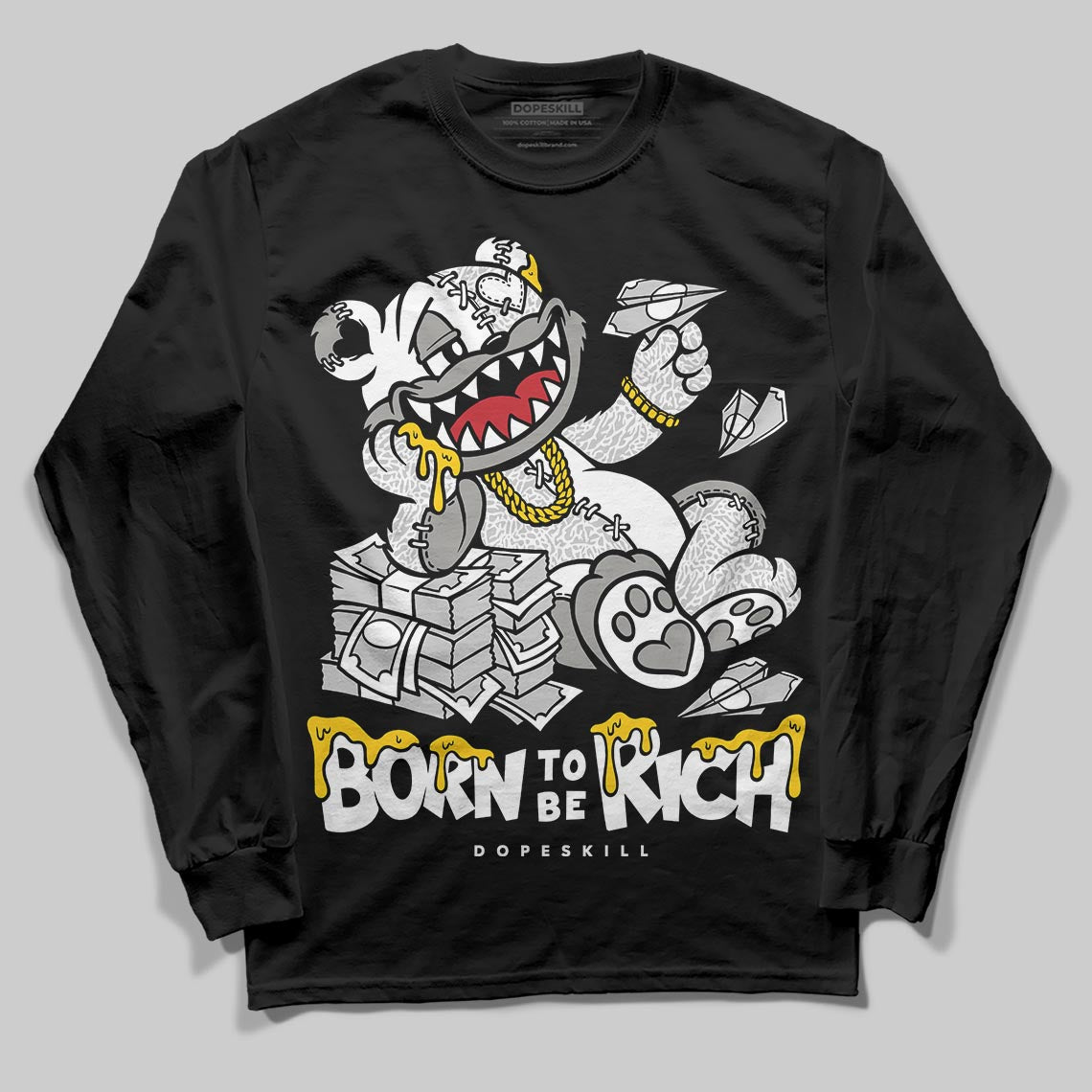 Pure Money 3s DopeSkill Long Sleeve T-Shirt Born To Be Rich Graphic