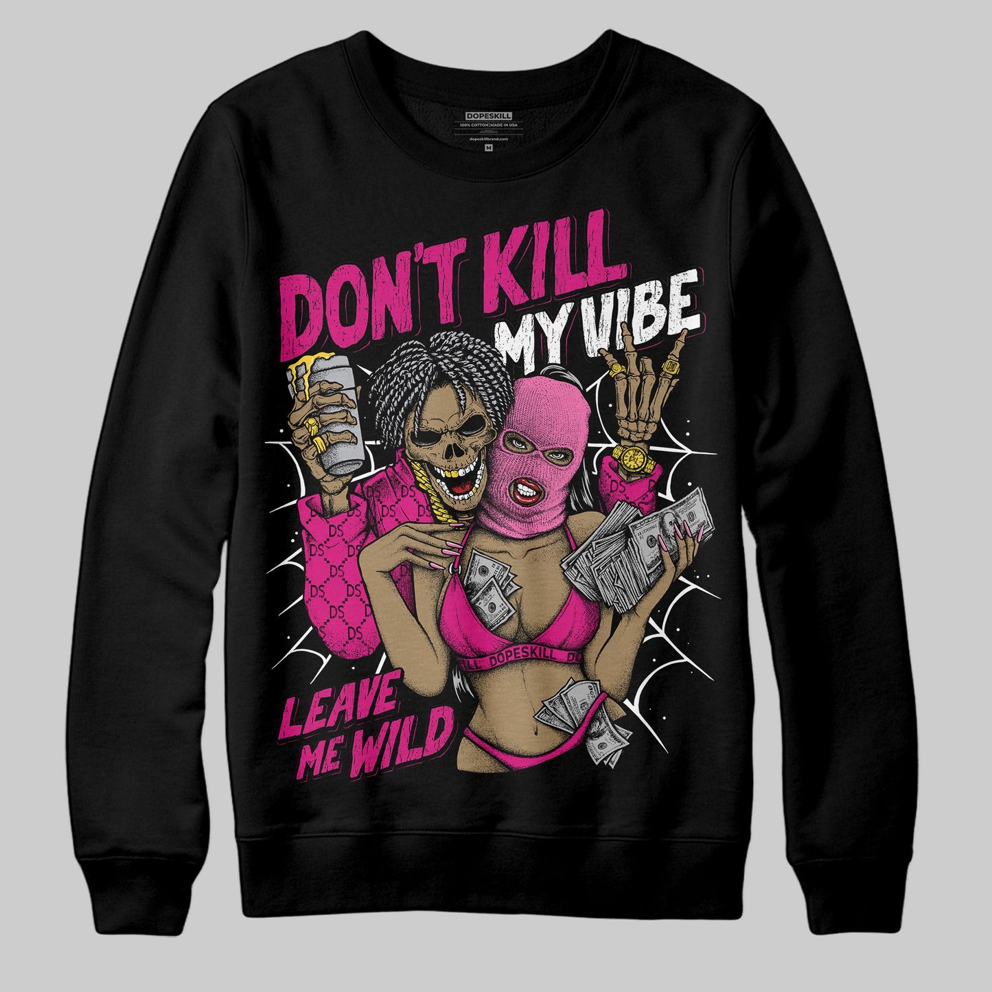 Rick RO Pink Leather Sneakers DopeSkill Sweatshirt Don't Kill My Vibe Graphic