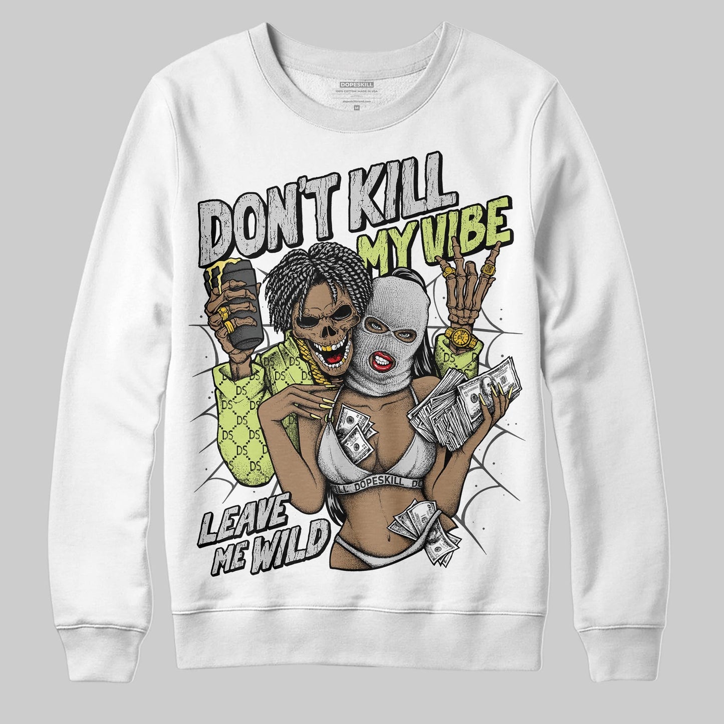 Light Lemon Twist 4s DopeSkill Sweatshirt Don't Kill My Vibe Graphic