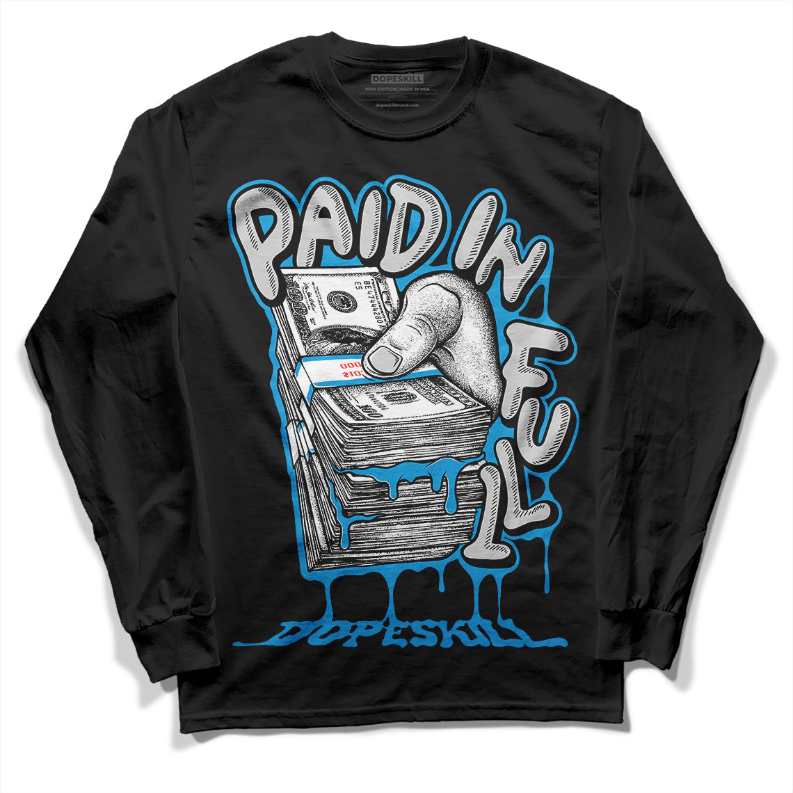 Military Blue 4s DopeSkill Long Sleeve T-Shirt Paid In Full Graphic