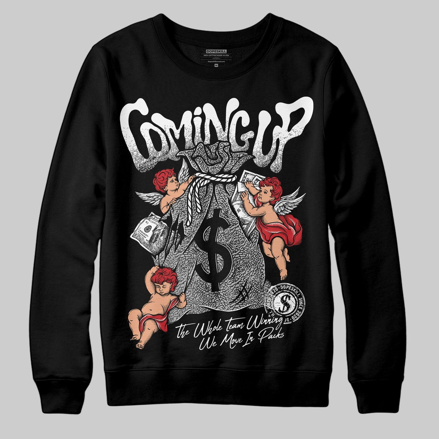 Black Cement 3s DopeSkill Sweatshirt Money Bag Coming Up Graphic