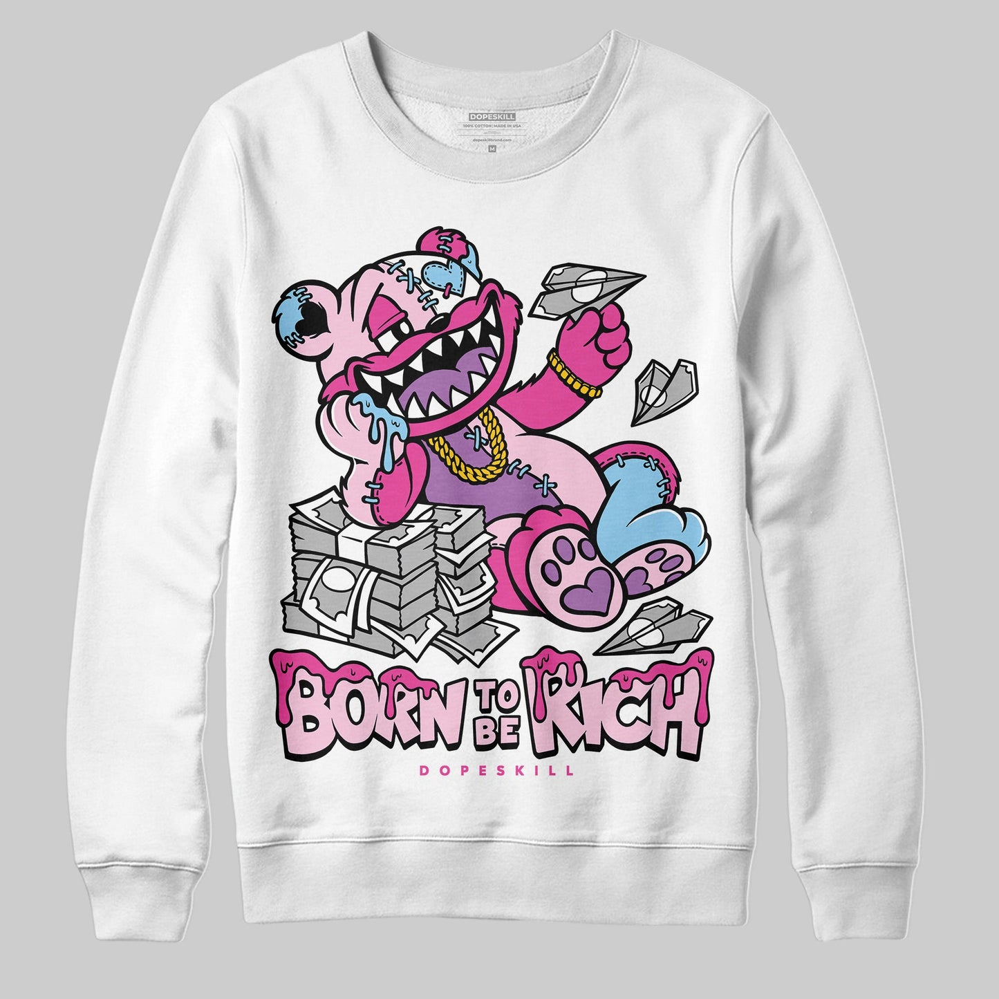 Doernbecher 6s DopeSkill Sweatshirt Born To Be Rich Graphic