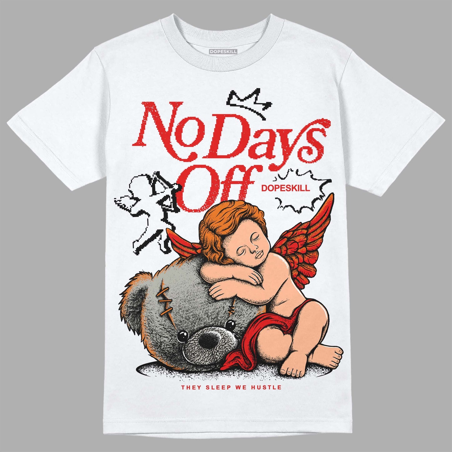 Fire Red 3s DopeSkill T-Shirt New No Days Off Graphic
