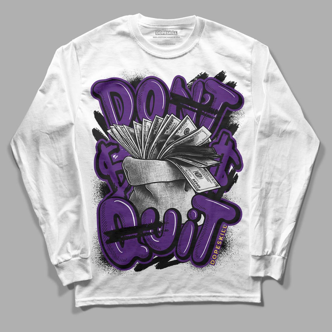 Field Purple 12s DopeSkill Long Sleeve T-Shirt Don't Quit Graphic