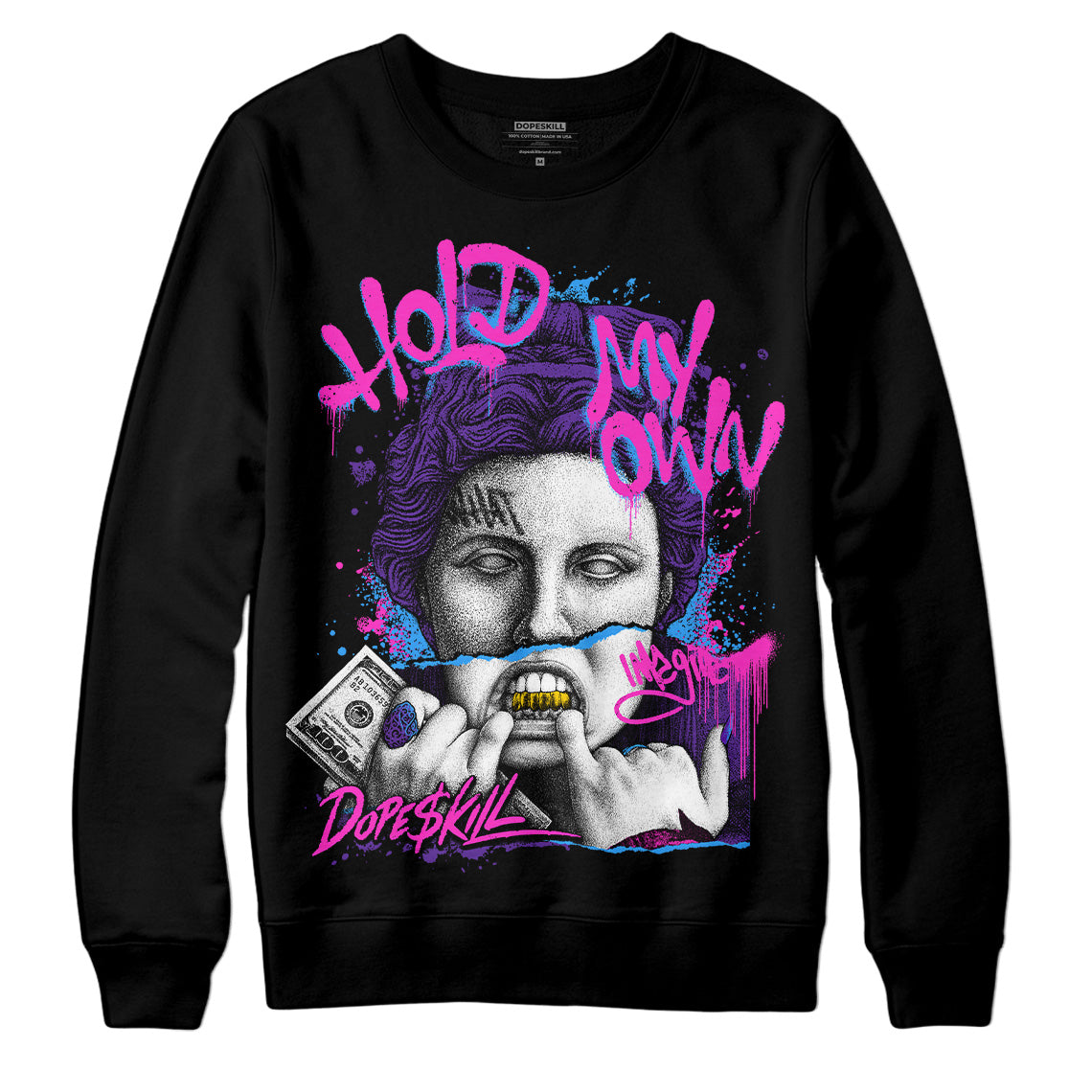 PURPLE Collection DopeSkill Sweatshirt Hold My Own Graphic