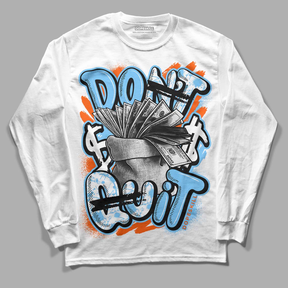 Dunk Low Futura University Blue DopeSkill Long Sleeve T-Shirt Don't Quit Graphic