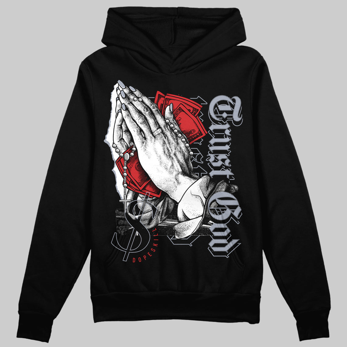 Bred Reimagined 4s DopeSkill Hoodie Sweatshirt Trust God Graphic