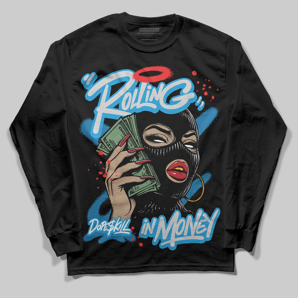 Military Blue 4s DopeSkill Long Sleeve T-Shirt Rolling in Money Graphic
