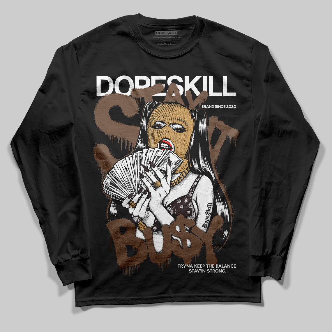 Earth 5s DopeSkill Long Sleeve T-Shirt Stay It Busy Graphic