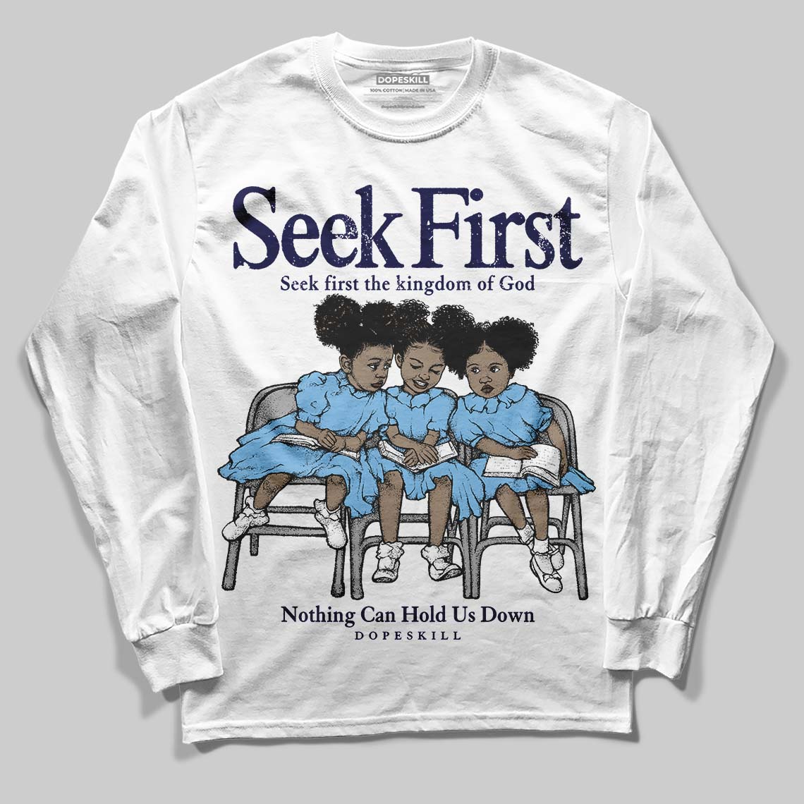 University Blue Collection DopeSkill Long Sleeve T-Shirt New Seek First Graphic