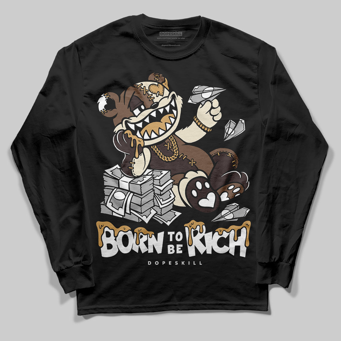 Earth 5s DopeSkill Long Sleeve T-Shirt Born To Be Rich Graphic