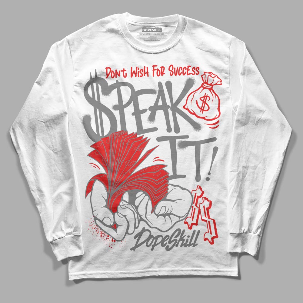 Grey Collection DopeSkill Long Sleeve T-Shirt Speak It Graphic