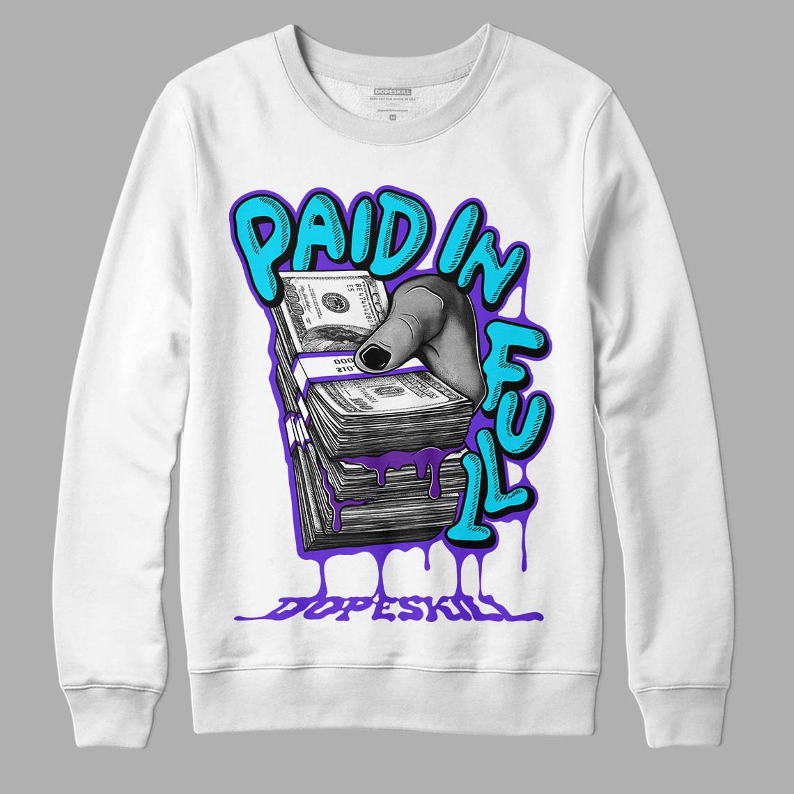 Aqua 6s DopeSkill Sweatshirt Paid In Full Graphic