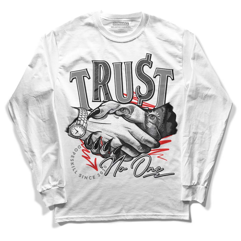 Grey Collection DopeSkill Long Sleeve T-Shirt Trust No One Graphic