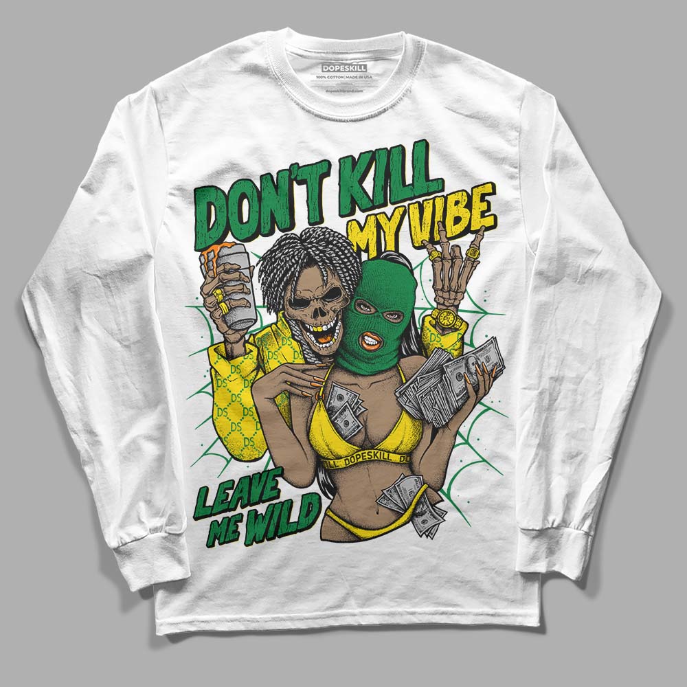 Dunk Reverse Brazil DopeSkill Long Sleeve T-Shirt Don't Kill My Vibe Graphic