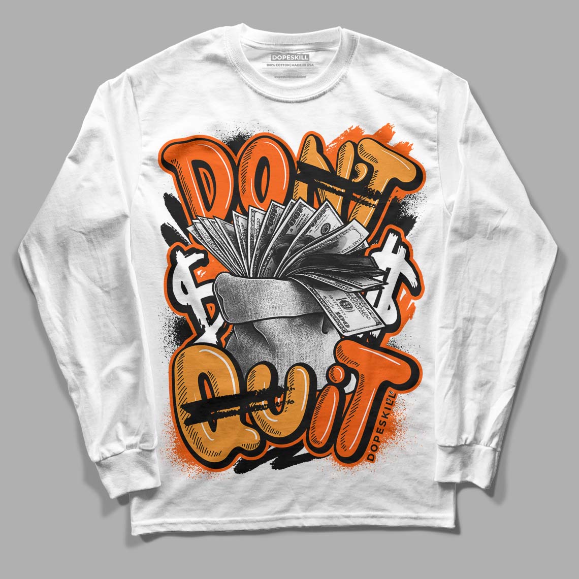 Brilliant Orange 12s DopeSkill Long Sleeve T-Shirt Don't Quit Graphic