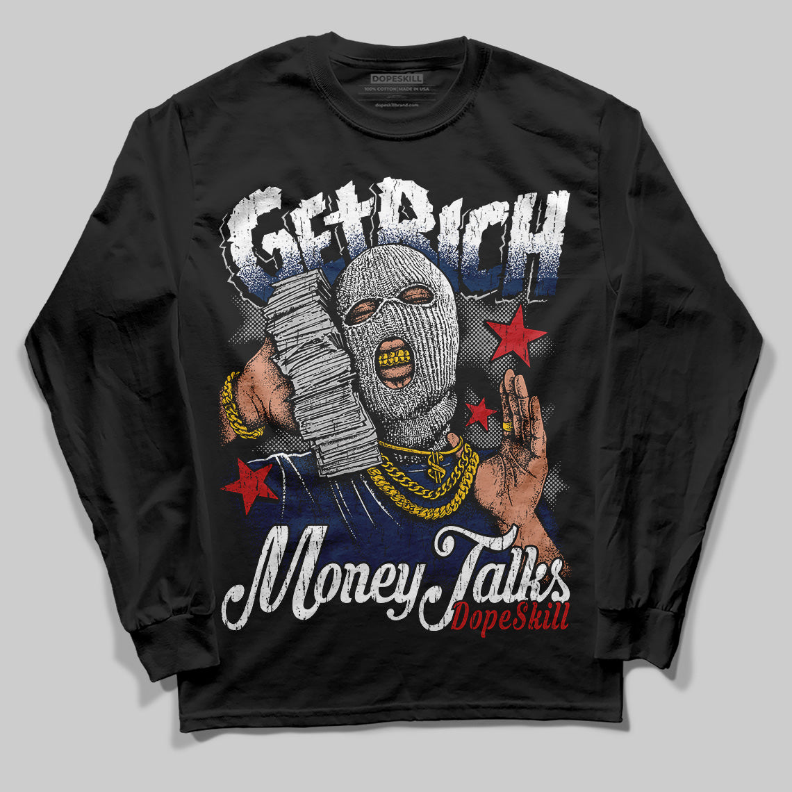 Summit White Navy 4s DopeSkill Long Sleeve T-Shirt Get Rich Graphic