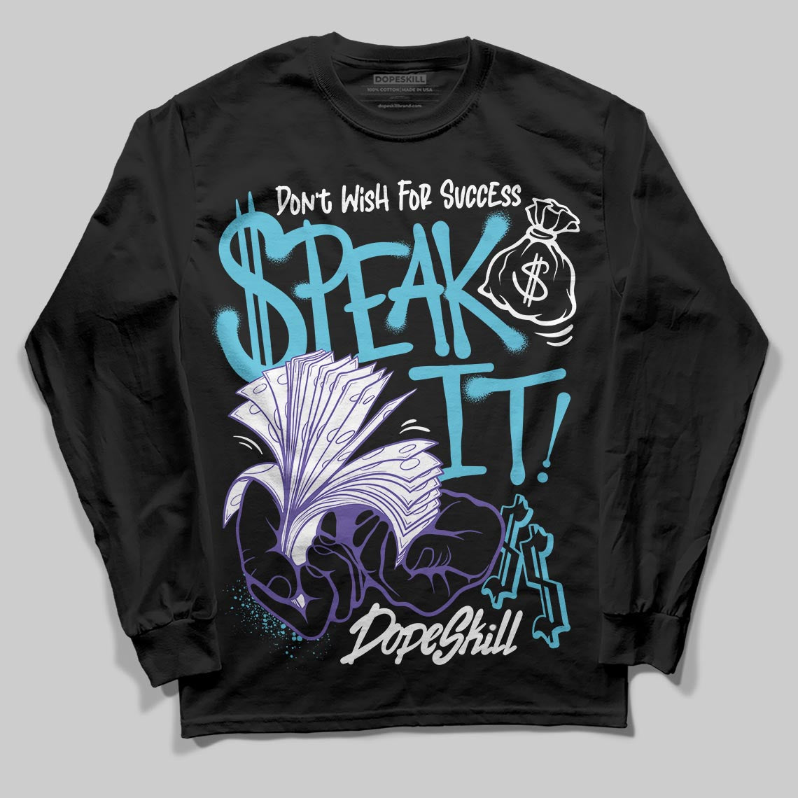 Aqua 8s DopeSkill Long Sleeve T-Shirt Speak It Graphic