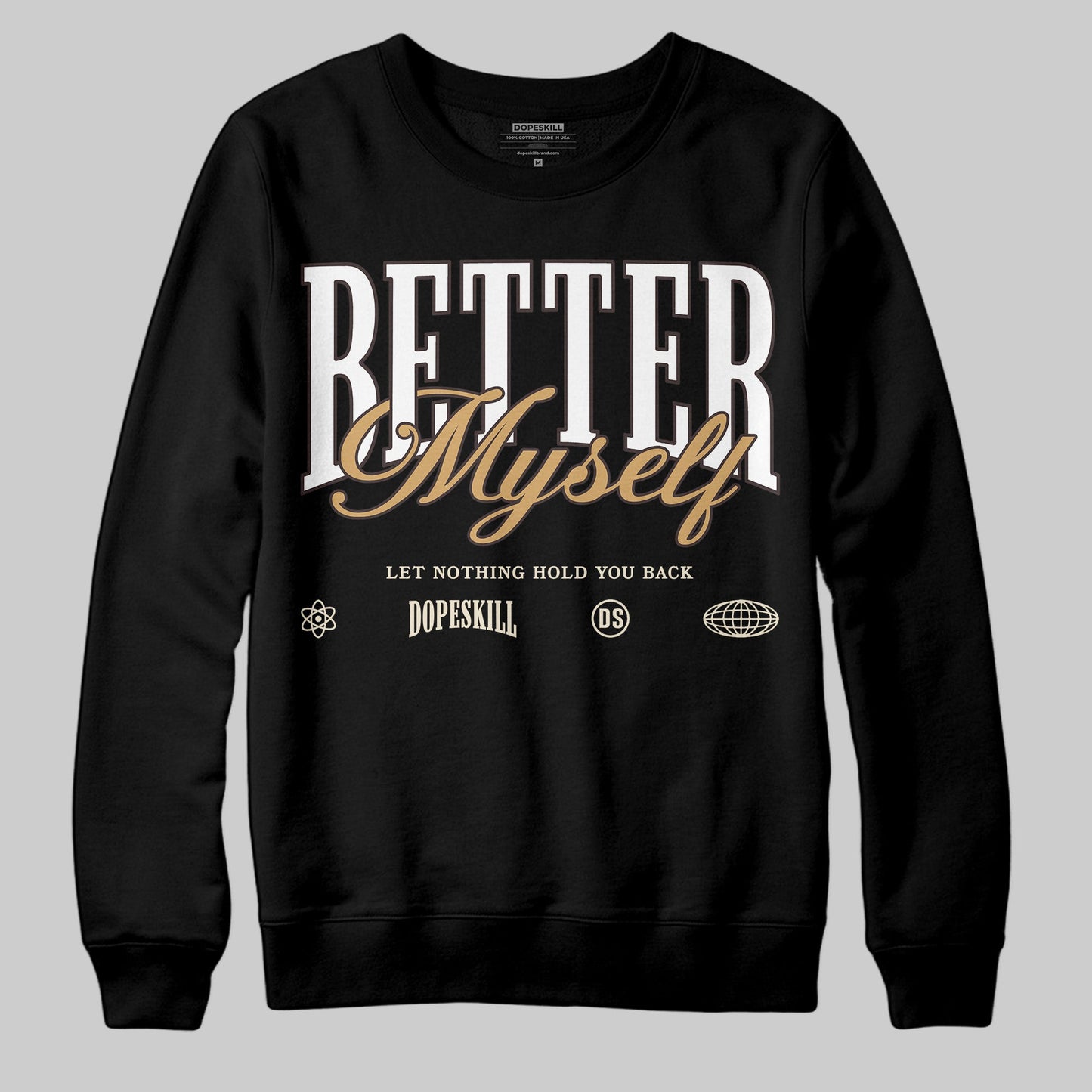 Earth 5s DopeSkill Sweatshirt Better Myself Graphic
