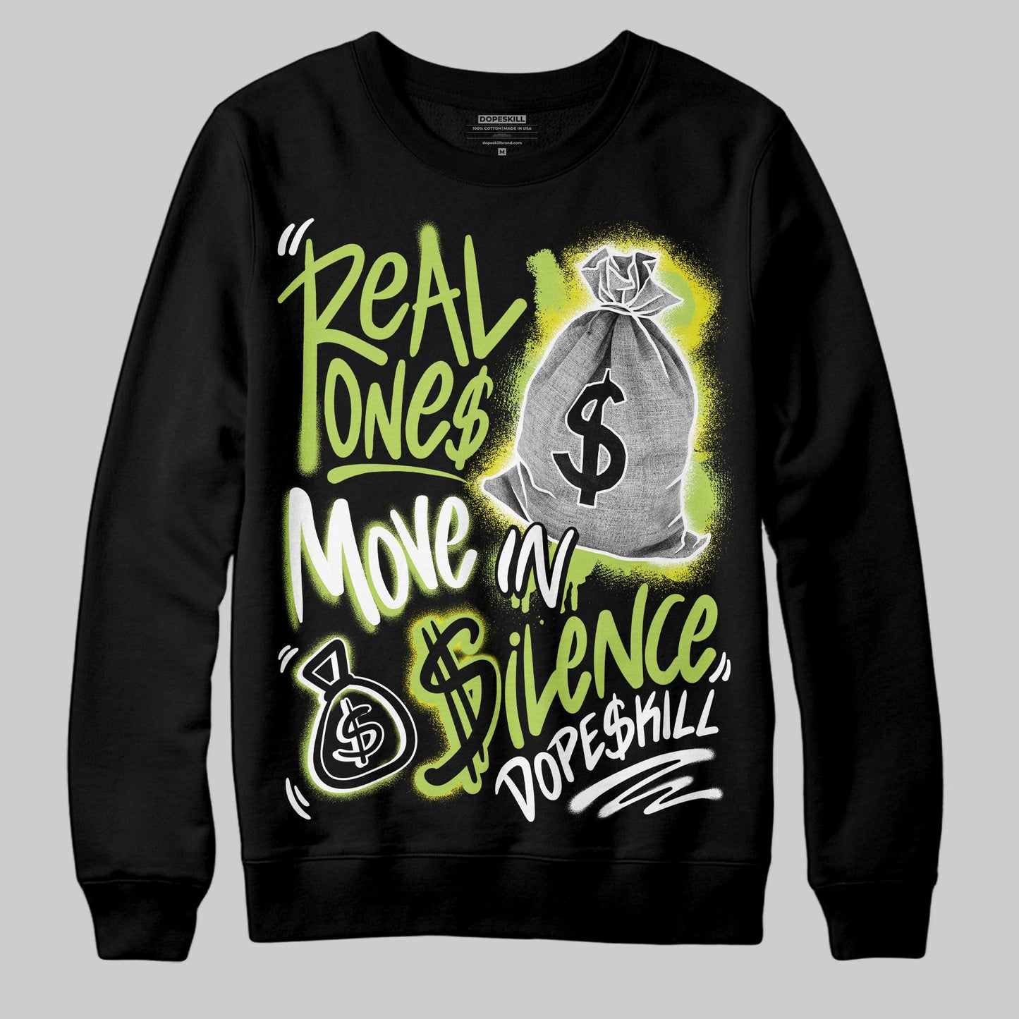 Bright Cactus 13s DopeSkill Sweatshirt Real Ones Move In Silence Graphic