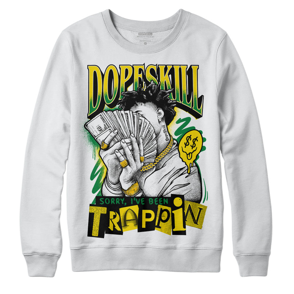 Dunk Low Reverse Brazil DopeSkill Sweatshirt Sorry I've Been Trappin Graphic