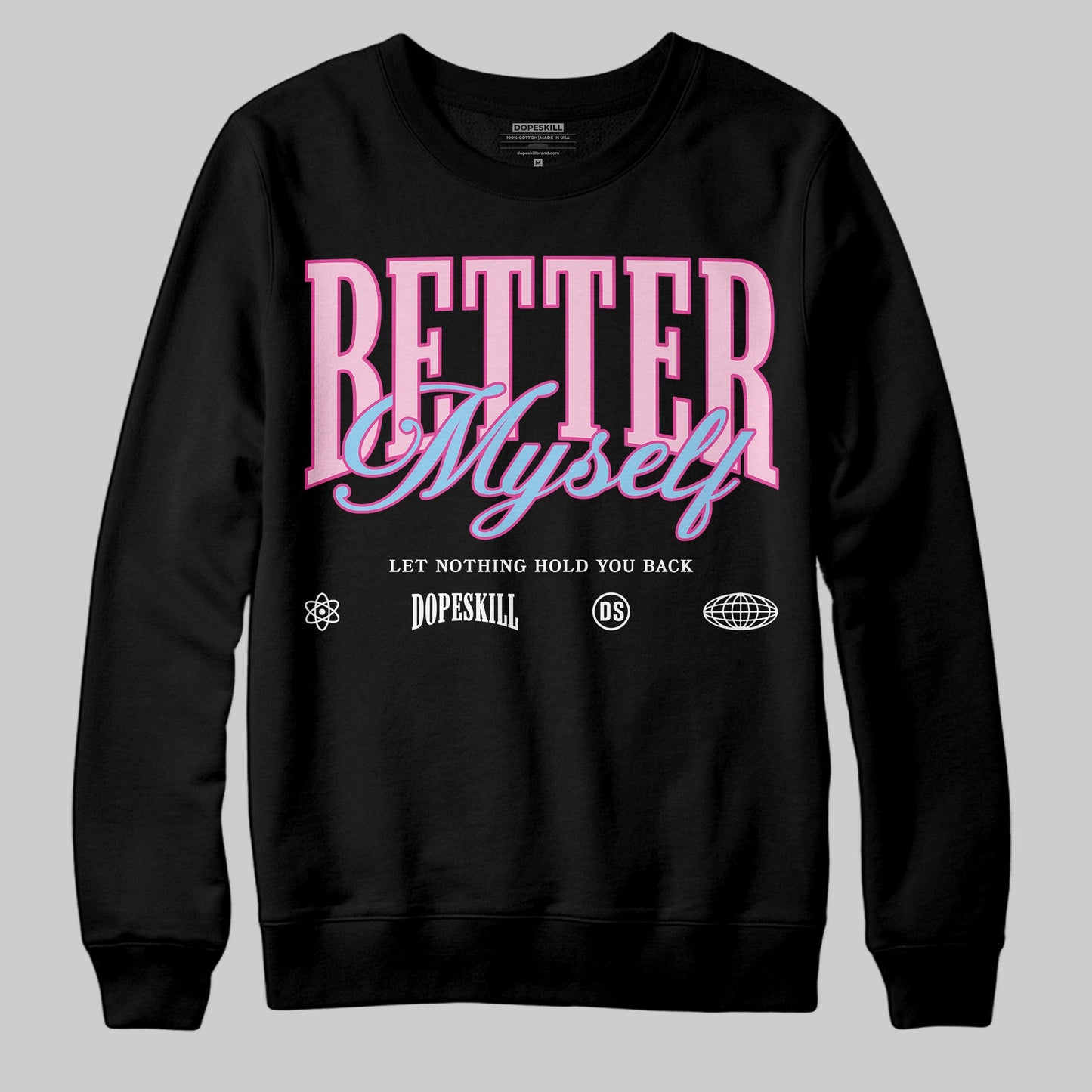 Doernbecher 6s DopeSkill Sweatshirt Better Myself Graphic