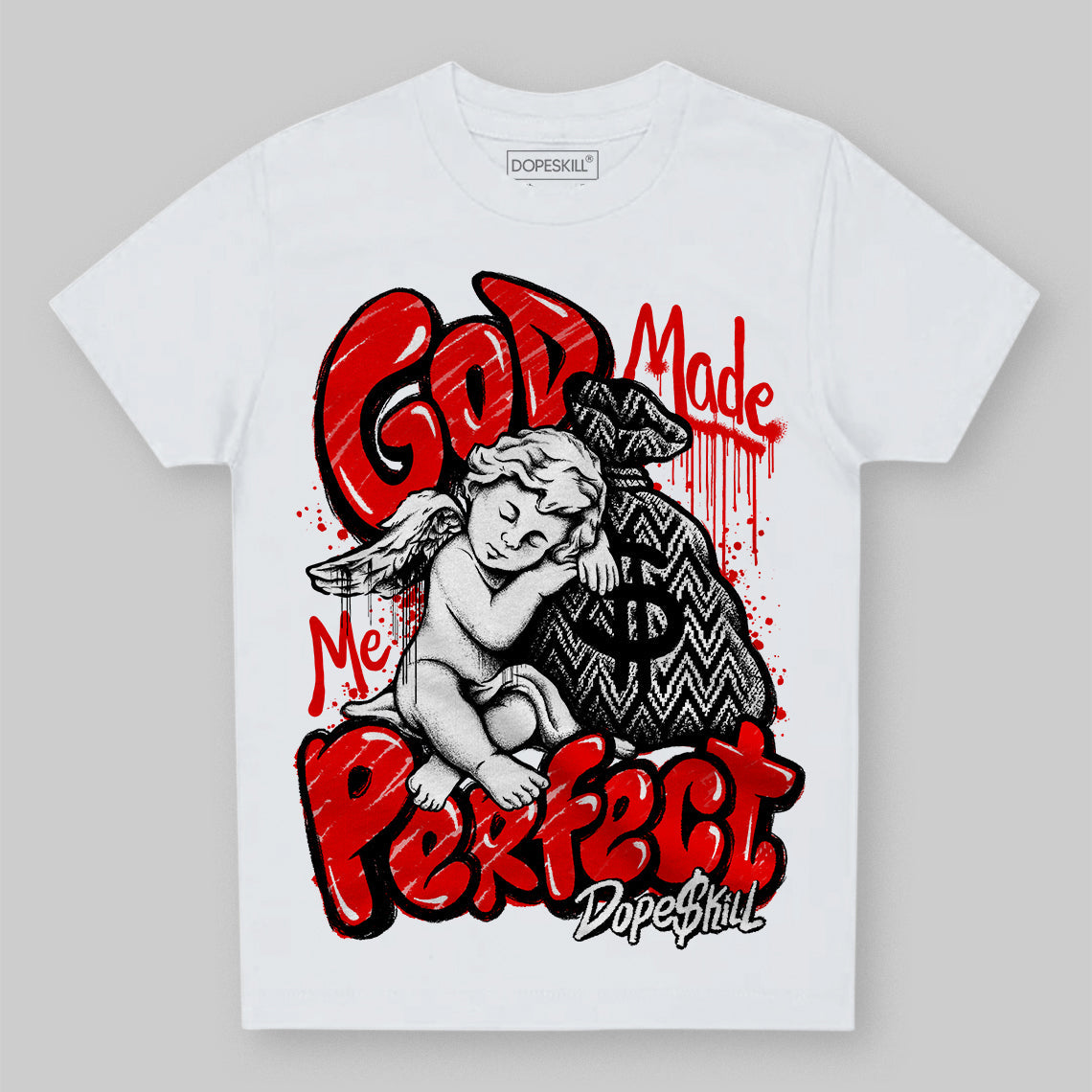 Cherry 12s DopeSkill Toddler Kids T-shirt God Made Me Perfect Graphic