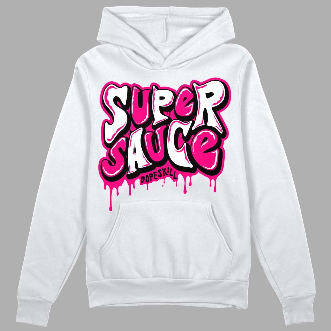 Fierce Pink 1s DopeSkill Hoodie Sweatshirt Super Sauce Graphic
